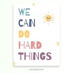We Can Do Hard Things — Colorful Minimalist Affirmation Poster, Gentle Modern Wall Art for Kids, Classroom & Home Decor preview 2