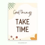 Good Things Take Time — Boho Minimalist Growth Mindset Poster, Neutral Handwritten Wall Art for Kids, Teens, Classroom & Home Decor preview 2