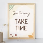 Good Things Take Time — Boho Minimalist Growth Mindset Poster, Neutral Handwritten Wall Art for Kids, Teens, Classroom & Home Decor preview 1