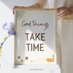 Good Things Take Time — Boho Minimalist Growth Mindset Poster, Neutral Handwritten Wall Art for Kids, Teens, Classroom & Home Decor preview 3