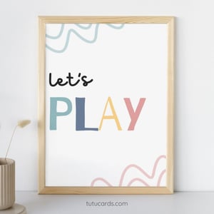 Let’s Play — Colorful Minimalist Kids Poster, Gentle Modern Wall Art for Classroom, Playroom & Home Decor - posters