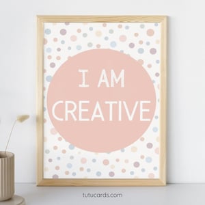 I Am Creative — Soft Colorful Dots Affirmation Poster for Kids, Gentle Minimalist Wall Art, Calming Classroom & Home Decor - posters
