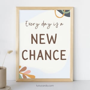Every Day Is a New Chance — Boho Minimalist Growth Mindset Poster, Neutral Handwritten Wall Art for Kids, Teens, Classroom & Home Decor - posters